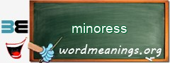 WordMeaning blackboard for minoress